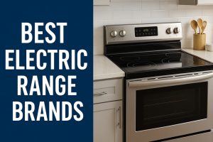 Best Electric Range Brands