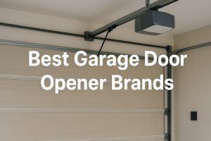 BEst Garage Door Opener BRand