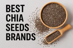Best Chia Seeds Brands