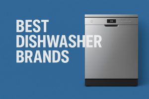 Best Dishwasher Brand