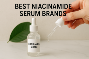 Best Niacinamide Serum Brands