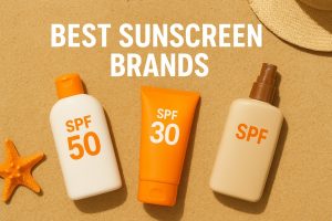Best Sunscreen Brands