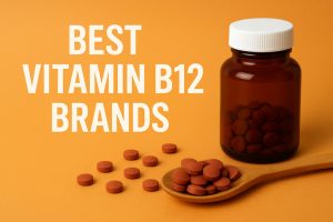 Best Vitamin B12 Brands
