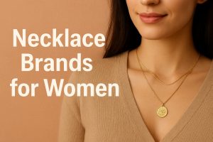 Necklace Brands for Women