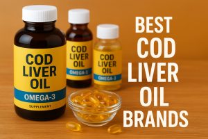 Best Cod Liver Oil Brands