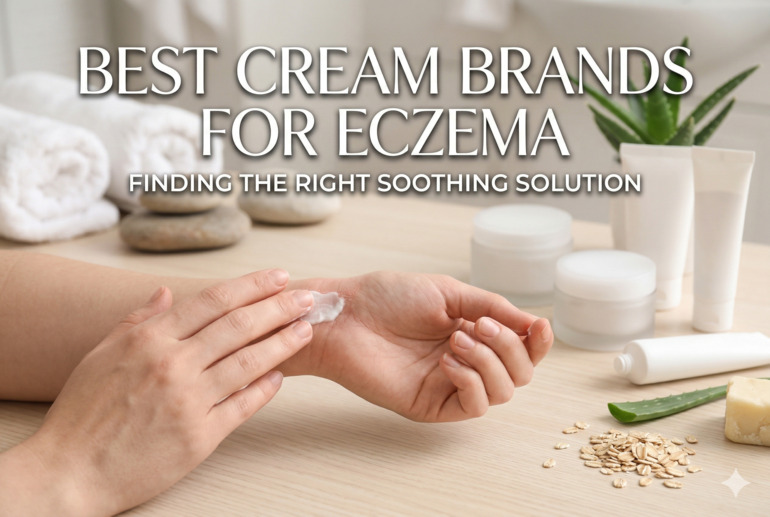 Best Cream Brands for Eczema