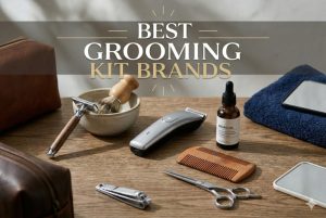 Best Grooming Kit Brands