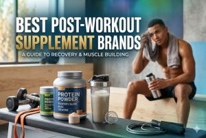 Best Post-Workout Supplement Brands