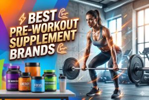 Best Pre-Workout Supplement Brands