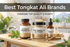 Best Tongkat Ali Brands